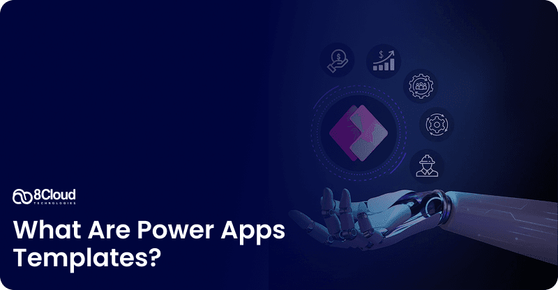 What Are Power Apps Templates?